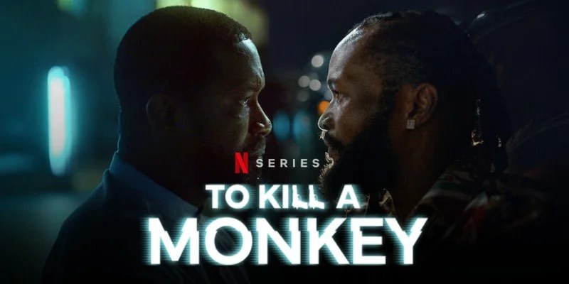 Kemi Adetiba’s To Kill a Monkey Review: Gangsterism and Nollywood&nbsp;Trap